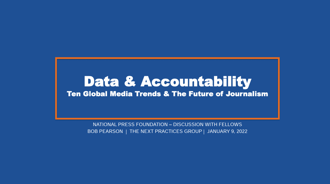 Ten Major Trends And The Future Of Journalism - Next Practices Group, LLC.